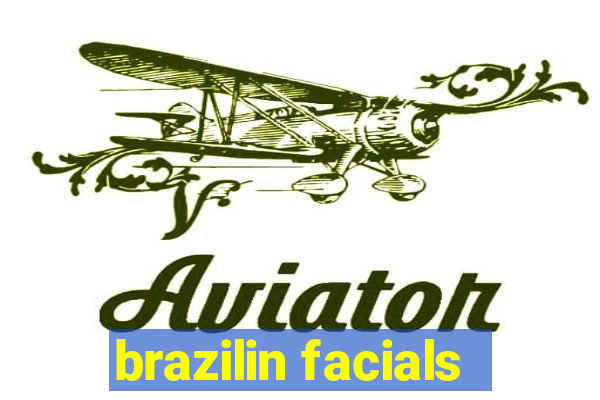 brazilin facials